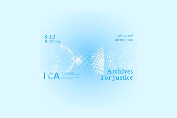 "#ArchivesForJustice: Rights, Memory & Futures" - International Archives Week 2026