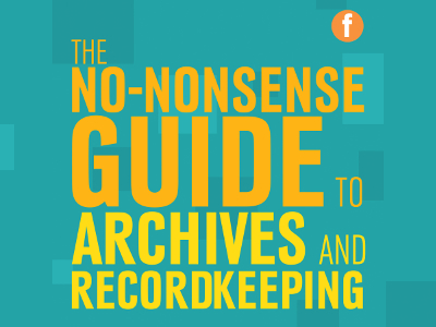 The No-Nonsense Guide to Archives and Recordkeeping