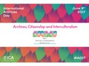 Archives, Citizenship and Multiculturalism - Giornata Internazionale degli Archivi 2017