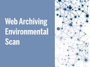 Web Archiving Environmental Scan