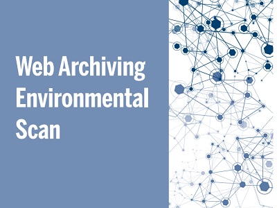 Web Archiving Environmental Scan