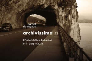 Carnet de voyage: dall’8 all’11 giugno Torino ospita la sesta edizione di Archivissima
