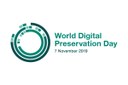 World Digital Preservation Day 2019