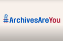 #ArchivesAreYou: dal 6 al 10 giugno la quarta edizione della Settimana Internazionale degli  Archivi