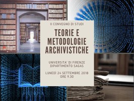 A Firenze il convegno di studi "Teorie e metodologie archivistiche"