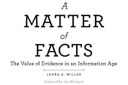 A Matter of Facts: The Value of Evidence in an Information Age