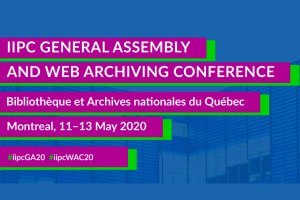 Call for papers: IIPC General Assembly & Web Archiving Conference 2020