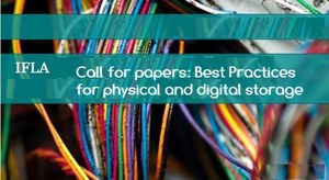 Call for papers: Best Practices for physical and digital storage