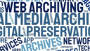 Summer school: Web and Social Media Archiving