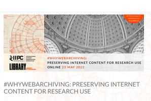 Why Web Archiving? Una conversazione tra archivisti web e ricercatori