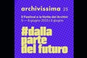 "Dalla parte del futuro": annunciata l’ottava edizione di Archivissima