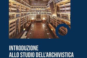 Introduzione allo studio dell’archivistica