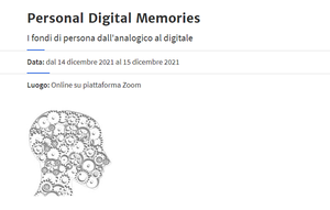 Convegno nazionale "Personal Digital Memories: i fondi di persona dall'analogico al digitale"