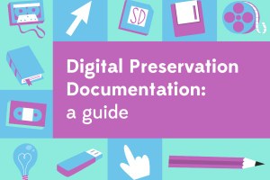 Documentazione sulla conservazione digitale: online una guida