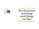 How blockchain technology could change our lives