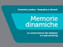 Memorie dinamiche. La conservazione dei database e il web archiving