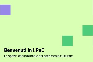 Online il sito di I.PaC, Infrastruttura e servizi digitali per il Patrimonio Culturale
