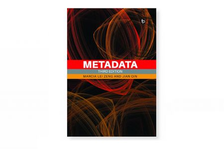 Pubblicata la terza edizione di "Metadata", a cura dell'editore Facet Publishing