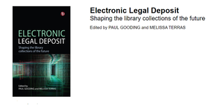 "Electronic Legal Deposit", le biblioteche di deposito legale del futuro