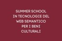 Summer School "Tecnologie del web semantico per i beni culturali"